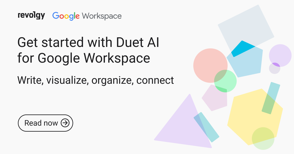 Get Started With Duet AI For Google Workspace